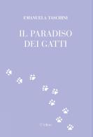 Il paradiso dei gatti di Emanuela Taschini edito da Taschini Emanuela