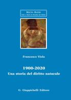 1900-2020. Una storia del diritto naturale di Francesco Viola edito da Giappichelli