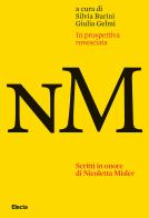 In prospettiva rovesciata. Scritti in onore di Nicoletta Misler. Ediz. italiana, inglese e russa edito da Electa