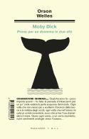 Moby Dick. Prove per un dramma in due atti di Orson Welles edito da Italo Svevo