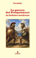 La guerra del Peloponneso di Tucidide edito da LBO