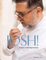 Iosh! Puglia contemporanea di Angelo Sabatelli edito da Trenta Editore