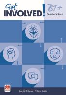 Get involved! Level B1+. Teacher's book. Con espansione online di Aa.vv. edito da Macmillan Education