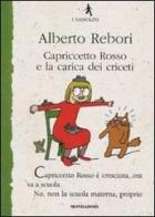 Capriccetto Rosso e la carica dei criceti di Alberto Rebori edito da Mondadori
