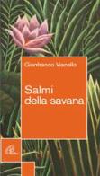 Salmi della savana di Gianfranco Vianello edito da Paoline Editoriale Libri