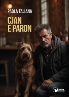 Cjan e Paron di Paola Taliana edito da Scatole Parlanti