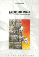 Autori del reale. Studi su Kiarostami, Loach, Moretti, Olmi di Roy Menarini edito da Campanotto