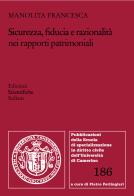 Sicurezza, fiducia e razionalità nei rapporti patrimoniali di Francesca Manolita edito da Edizioni Scientifiche Italiane