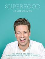 Superfood di Jamie Oliver edito da TEA