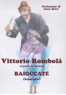 Baioccate (bajoccate) di Vittorio Rombolà edito da Progetto Cultura