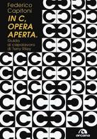 «In C», opera aperta. Guida al capolavoro di Terry Riley di Federico Capitoni edito da Arcana