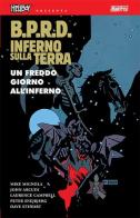 B.P.R.D. Inferno sulla Terra vol.7 di Mike Mignola, John Arcudi edito da Magic Press