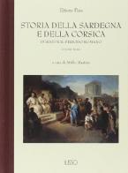 Storia della Sardegna e della Corsica durante il periodo romano vol.1 di Ettore Pais edito da Ilisso