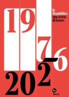 La Repubblica. Una storia di futuro 1976-2026 edito da Electa