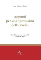 Appunti per una spiritualità dello studio di Luigi Mariano Guzzo edito da La Rondine Edizioni