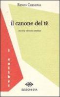 Il canone del tè di Renzo Cremona edito da Edizioni Eva