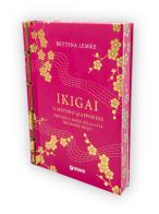 Ikigai. Il metodo giapponese. Trovare il senso della vita per essere felici di Bettina Lemke edito da Giunti Editore
