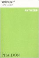 Antwerp edito da Phaidon
