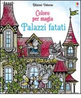 Palazzi fatati. Ediz. illustrata di Lesley Sims edito da Usborne