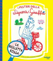 La bicicletta rossa. I misteri della Signora Giraffa di Erika De Pieri edito da Nuinui