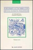 Schedario autocorrettivo della lingua francese vol.3 di Maria Gabriella Bruni, Emanuela Zangarelli edito da Liguori