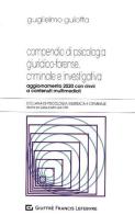 Compendio di psicologia giuridico-forense, criminale e investigativa di Guglielmo Gulotta edito da Giuffrè