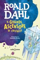 Il grande ascensore di cristallo di Roald Dahl edito da Salani