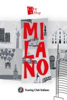 Milano. Con Carta geografica ripiegata edito da Touring
