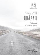 Migranti di Sonia Ristic edito da Aracne