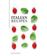 Italian recipes edito da Gribaudo