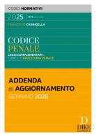 Codice penale. Leggi complementari e codice di procedura penale. Addenda di aggiornamento Gennaio 2026 di Francesco Caringella edito da Dike Giuridica