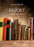 Report. Culture della critica di Marino Biondi edito da Helicon