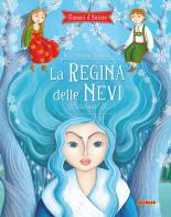 La regina delle nevi. Ediz. a colori di Hans Christian Andersen, Elena Campi edito da Joybook