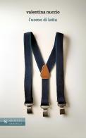L'uomo di latta di Valentina Nuccio edito da Santelli