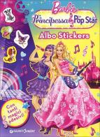 Barbie. La Principessa & la Pop Star. Albo stickers. Con adesivi edito da Giunti Junior