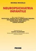 Neuropsichiatria infantile di Michele Roccella edito da Piccin-Nuova Libraria