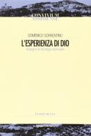 L' esperienza di Dio. Disegno di teologia spirituale di Domenico Sorrentino edito da Cittadella