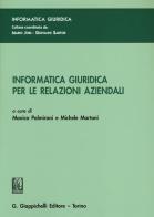 Informatica giuridica per le relazioni aziendali edito da Giappichelli