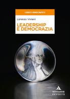 Leadership e democrazia di Lorenzo Viviani edito da Mondadori Università