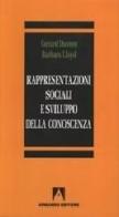Rappresentazioni sociali e sviluppo della conoscenza di Gerard Duveen, Barbara Lloyd edito da Armando Editore