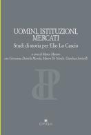 Uomini, istituzioni, mercati. Studi di storia per Elio Lo Cascio edito da Edipuglia