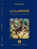 La latinité di Edgar Morin edito da Armando Siciliano Editore