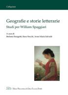 Geografie e storie letterarie. Studi per William Spaggiari edito da LED Edizioni Universitarie