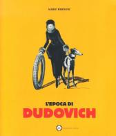 Epoca di Dudovich di Mario Bernoni edito da LEG Edizioni