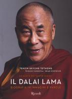 Il Dalai Lama. Un santo dei nostri giorni. Biografia in immagini e parole. Ediz. illustrata di Tenzin Geyche Tethong, Gautam Pemmaraju edito da Mondadori Electa