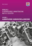 Manuale di riparazione e manutenzione moto e scooter Vol.4 di Marco Zacchetti edito da Scuola Moto