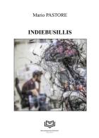 Indiebusillis di Mario Pastore edito da Nonsolopoesie Edizioni