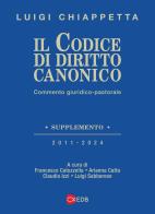 Il codice di diritto canonico. Commento giuridico-pastorale di Luigi Chiappetta edito da EDB