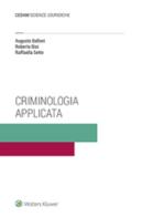 Criminologia applicata di Augusto Balloni, Roberta Bisi, Raffaella Sette edito da CEDAM