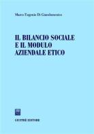 Il bilancio sociale e il modulo aziendale etico di Marco Eugenio Di Giandomenico edito da Giuffrè
